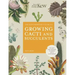 The Kew Gardener's Guide to Growing Cacti and Succulents: The Art and Science to Grow with Confidence