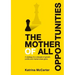 The Mother Of All Opportunities: A strategy for a decade of growth, profits and market share gains