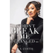 It Didn't Break Me: It Changed Me