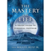 The Mastery of Life: A Toltec Guide to Personal Freedom