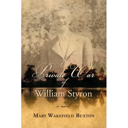 The Private War of William Styron