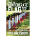 What the Confederate Flag Means to Me: Americans Speak Out in Defense of Southern Honor, Heritage, and History