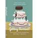 Getting Married?: Building Your Marriage Before It Begins