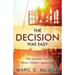 The Decision Was Easy: The Ground Truth About Safety Leadership