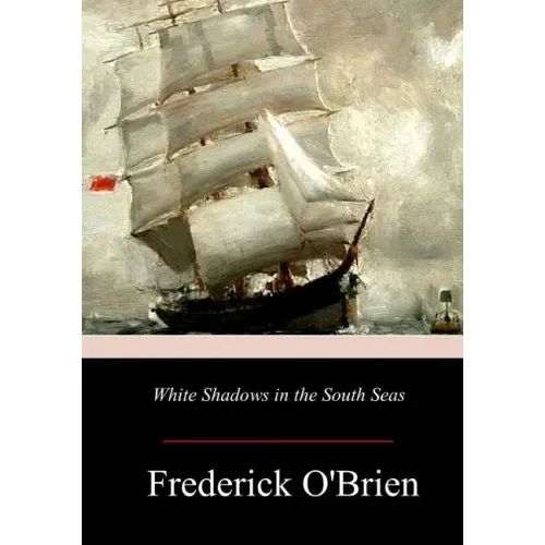 White Shadows in the South Seas
