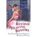 Beyond Heaving Bosoms: The Smart Bitches' Guide to Romance Novels