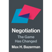 Negotiation: The Game Has Changed