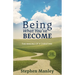 Being What You've Become: The Making of a Christian