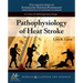 Pathophysiology of Heat Stroke