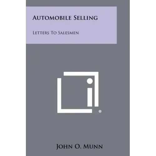 Automobile Selling: Letters To Salesmen