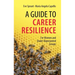 A Guide to Career Resilience: For Women and Under-Represented Groups