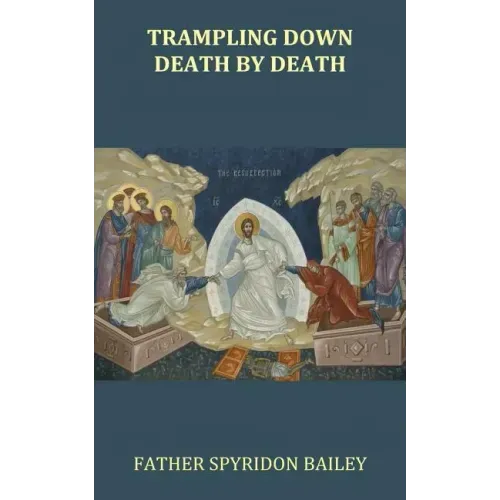 Trampling Down Death By Death