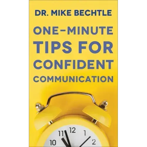 One-Minute Tips for Confident Communication