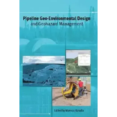 Pipeline Geo-Environmental Design and Geohazard Management