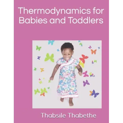 Thermodynamics for Babies and Toddlers