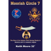 Moorish Circle 7: The Rise of the Islamic Faith Among Blacks in America and it's masonic origins