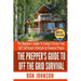 The Prepper's Guide To Off the Grid Survival: The Beginner's Guide To Living the Self Sufficient Lifestyle In Financial Peace