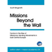 Missions Beyond the Wall: Factors in the Rise of Missionary Sending Movements in East-Central Europe