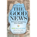 ... And Now, The Good News: 20 Years of Inspiring News Stories