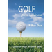 Golf from Inside Out: A guide through the inner game