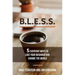 Bless: 5 Everyday Ways to Love Your Neighbor and Change the World