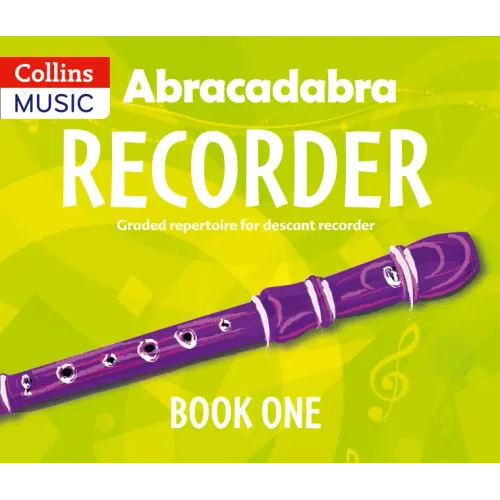 Abracadabra Recorder Book 1 (Pupil's Book): 23 Graded Songs and Tunes