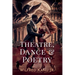 Theatre, Dance, & Poetry