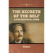 The Secrets of the Self - A Philosophical Poem
