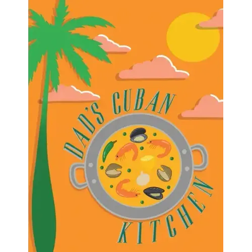 Dad's Cuban Kitchen