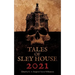 Tales of Sley House 2021