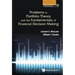 Problems in Portfolio Theory and the Fundamentals of Financial Decision Making