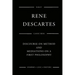 Discourse On Method And Meditations On A First Philosophy