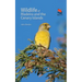 Wildlife of Madeira and the Canary Islands: A Photographic Field Guide to Birds, Mammals, Reptiles, Amphibians, Butterflies and Dragonflies
