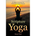 Scripture Yoga: 21 Bible Lessons for Christian Yoga Classes
