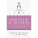 Apostolic Succession: An Experiment That Failed