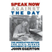 Speak Now Against the Day: The Generation Before the Civil Rights Movement in the South