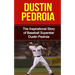 Dustin Pedroia: The Inspirational Story of Baseball Superstar Dustin Pedroia