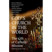 God's Church in the World: The Gift of Catholic Mission
