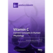 Vitamin C: Current Concepts in Human Physiology