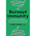 Burnout Immunity: How Emotional Intelligence Can Help You Build Resilience and Heal Your Relationship with Work