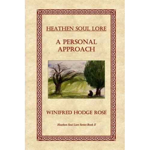Heathen Soul Lore: A Personal Approach