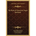 The Book of American Negro Spirituals