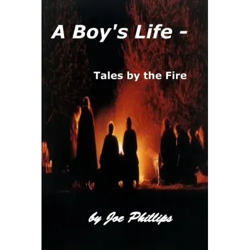 A Boy's Life - Tales by the Fire
