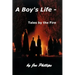 A Boy's Life - Tales by the Fire