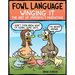Fowl Language: Winging It: The Art of Imperfect Parenting Volume 3
