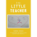 I the LITTLE TEACHER