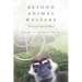 Beyond Animal Welfare: The Art and Science of Wellness