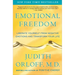 Emotional Freedom: Liberate Yourself from Negative Emotions and Transform Your Life