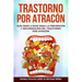 Trastorno por Atracón: Guía Paso a Paso para la Prevención y Recuperación del Trastorno por Atracón