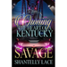 Owning The Heart Of A Kentucky Savage